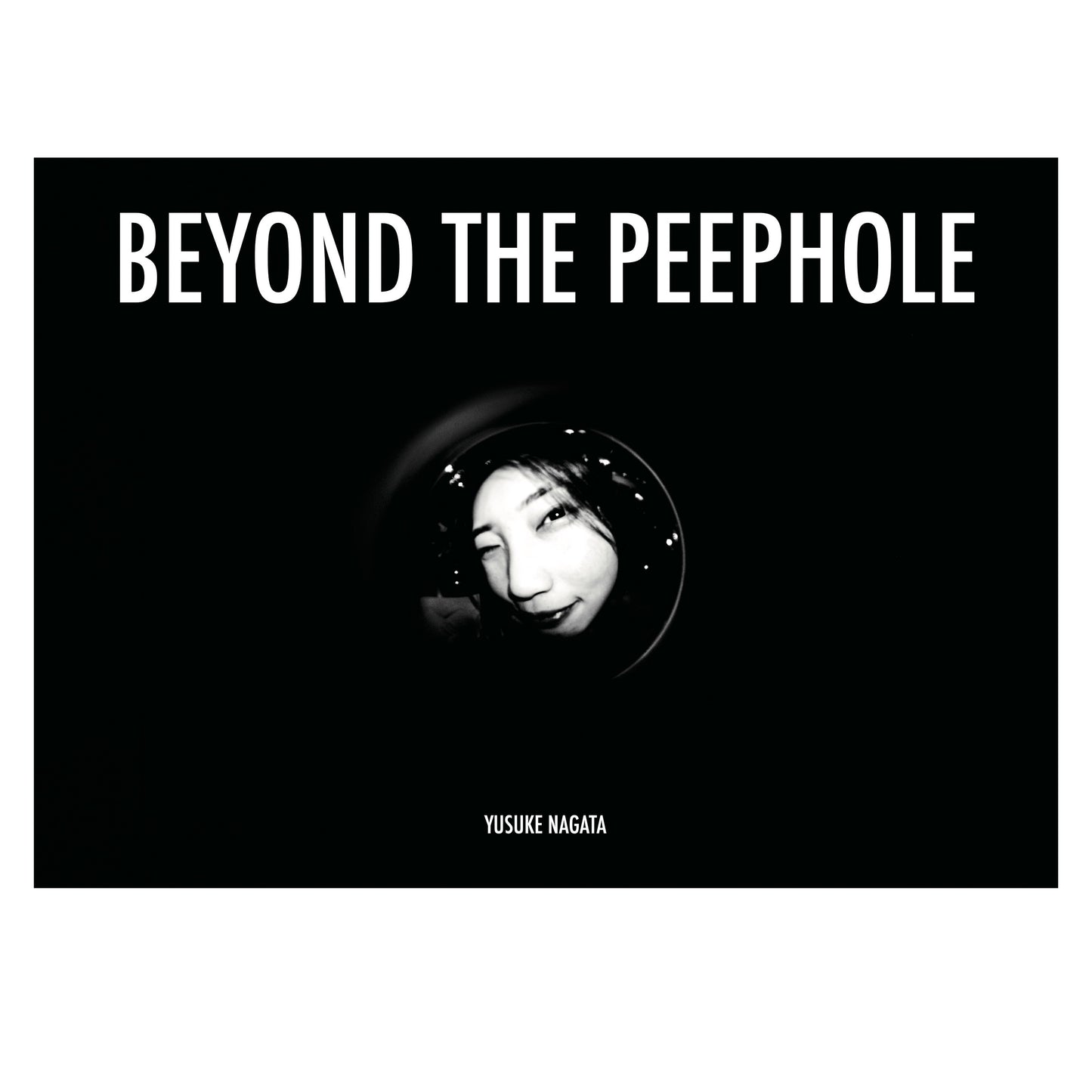 BEYOND THE PEEPHOLE
